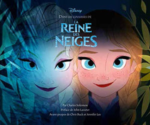 Dans les coulisses de La Reine des Neiges