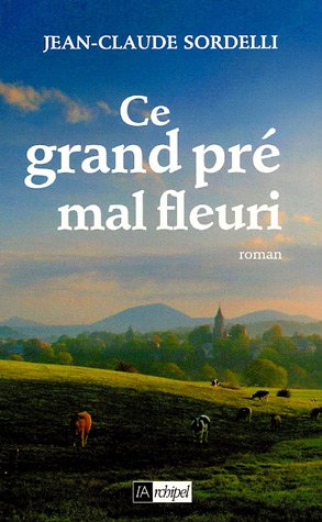 Ce grand pré mal fleuri