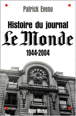 Histoire du journal Le Monde 1944-2004