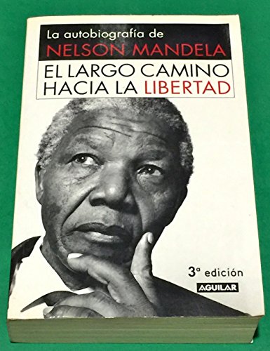 El largo camino hacia la libertad: La autobiografía de Nelson Mandela (Divulgación)
