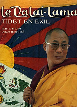 Le Dalai Lama, Tibet en exil