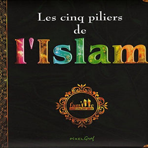 Les cinq piliers de l'islam