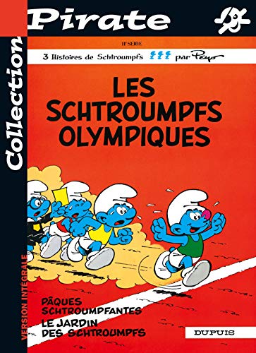 Les Schtroumpfs Tome 11 : Les Schtroumpfs Olympiques. Paques Schtroumpfantes. Le Jardin Des Schtroumpfs