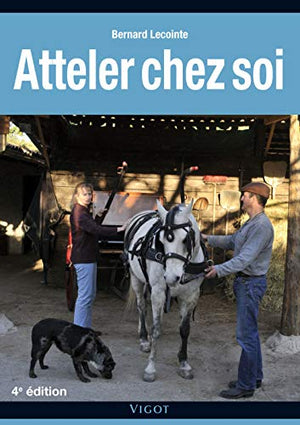 Atteler chez soi