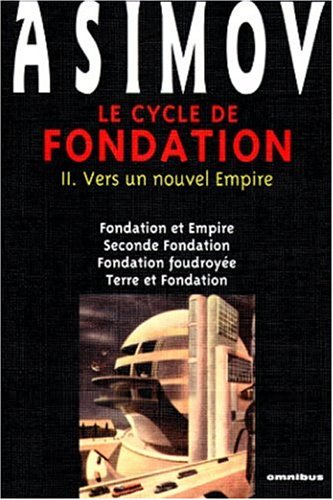 Le Cycle de Fondation, tome 2 : Vers un nouvel empire