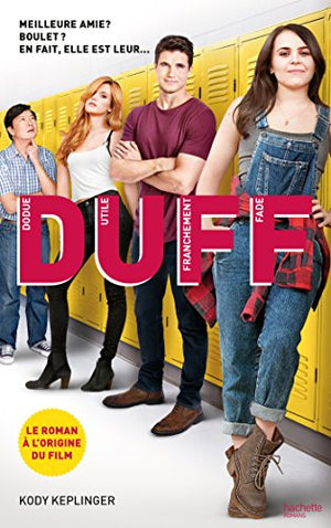 DUFF: Dodue Utile Franchement Fade