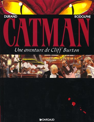 Cliff Burton, tome 5 : Catman