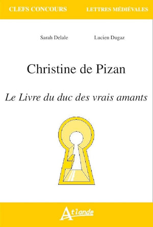 Christine de Pizan, Le livre du duc des vrais amants