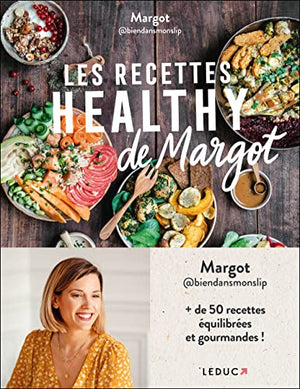 Les recettes healthy de Margot