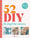 52 DIY - Un projet par semaine