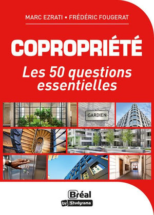 Copropriété: 50 questions essentielles