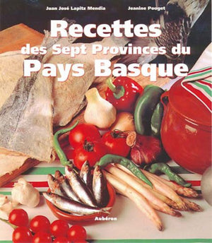 Recettes des sept provinces du Pays basque