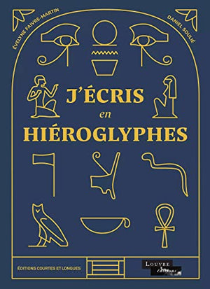 J'écris en hiéroglyphes