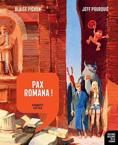 Pax Romana !: D'Auguste à Attila