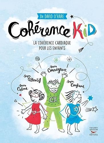 Cohérence kid - La cohérence cardiaque pour les enfants