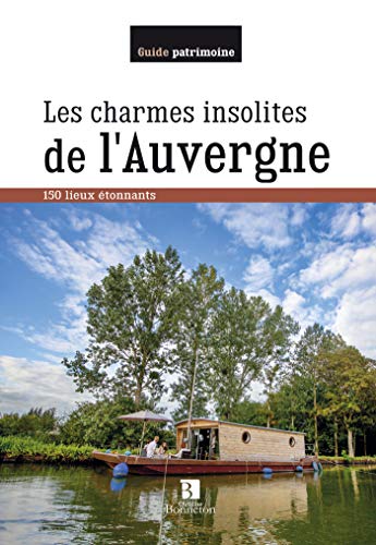 Les charmes insolites de l'Auvergne