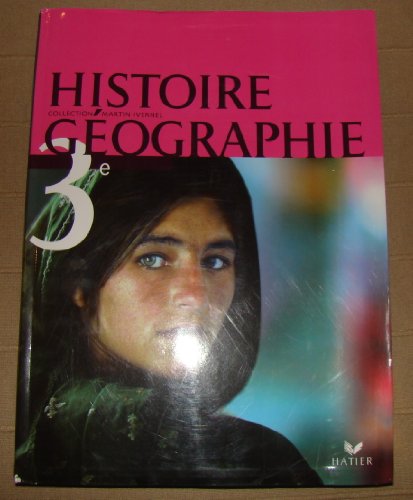 Histoire-Géographie 3e - Livre de l'élève, éd. 2007