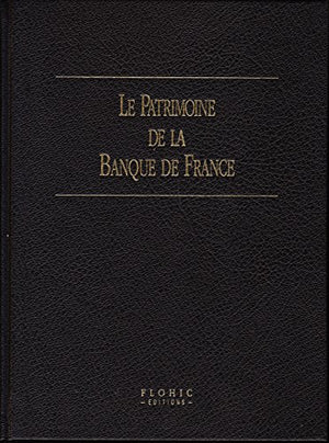 Le Patrimoine de la Banque de France, 1 volume