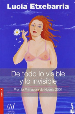 De todo lo visible y lo invisible