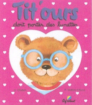 Tit'ours doit porter des lunettes