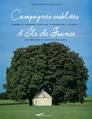 Campagnes oubliées d'Ile-de-France