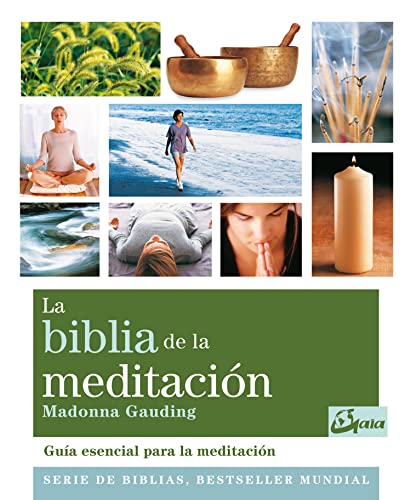 La Biblia De La Meditación: Guía esencial para la meditación (Biblias)