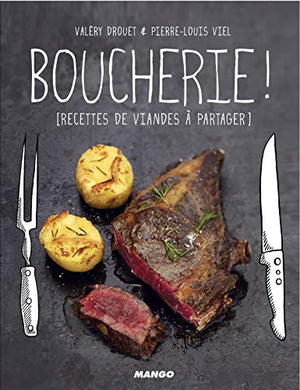 Boucherie !: Recettes de viande à partager