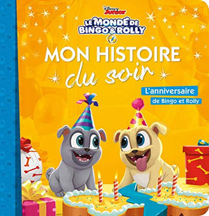 Mon Histoire du Soir - L'anniversaire de Bingo et Rolly