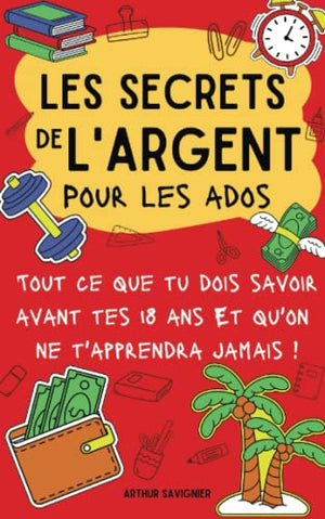 Les secrets de l'argent (pour ados)