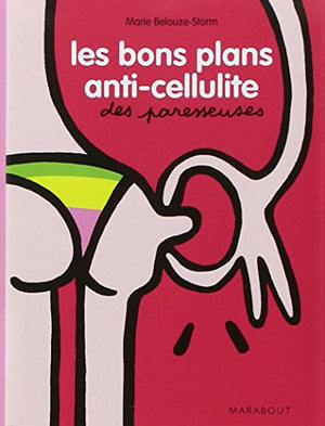 Les bons plans anti-cellulite des paresseuses