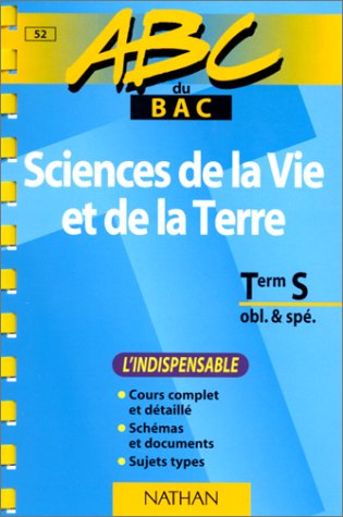 Sciences de la vie et de la terre Terminale S L'indispensable. Enseignement obligatoire et de spécialité