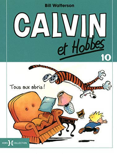 Calvin et Hobbes - T10 petit format: Tous aux abris ! (10)