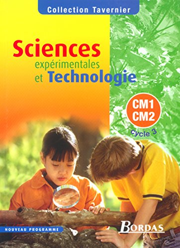 Sciences expérimentales et technologie CM1-CM2 Cycle 3