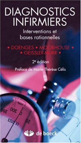 Diagnostics infirmiers: Interventions et bases rationnelles