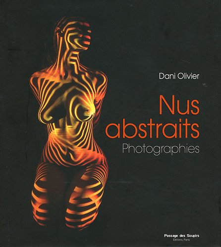 Nus abstraits : Photographies (DVD Inclus)