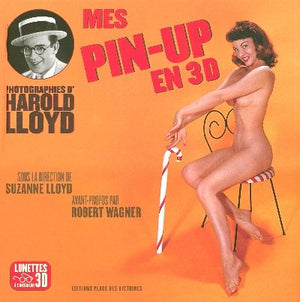 Mes Pin-up en 3D: Photographies d'Harold Lloyd