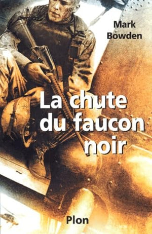 La chute du faucon noir