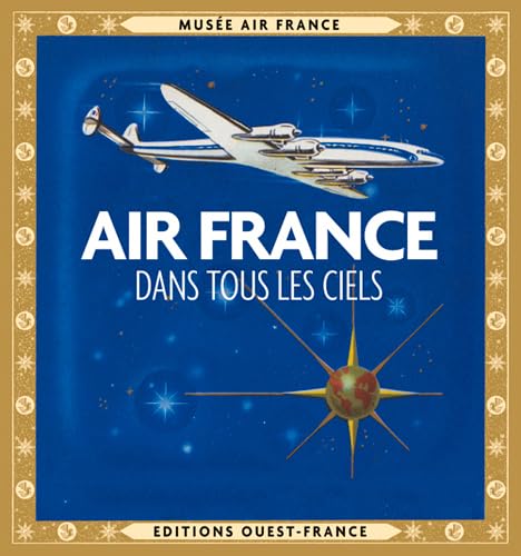Air France dans tous les ciels (broché)