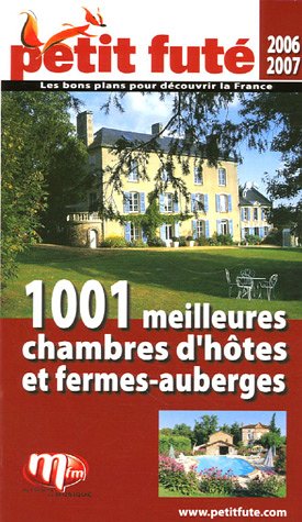 Mille et une meilleures chambres d'hotes et fermes-auberges, 2006-2007 petit fut