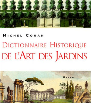 Dictionnaire historique de l'art des jardins