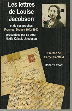 Les lettres de Louise Jacobson et de ses proches