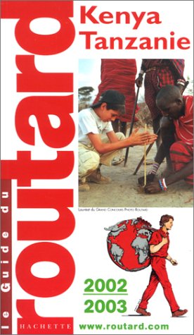 Kenya, Tanzanie. Edition 2002-2003