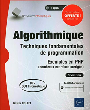 Algorithmique - Techniques fondamentales de programmation - Exemples en PHP (nombreux exercices corr