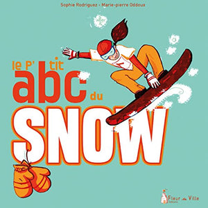 Le p'tit ABC du snow