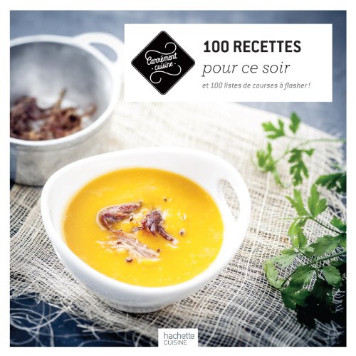 100 recettes pour ce soir