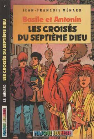 Les croisés du septième Dieu