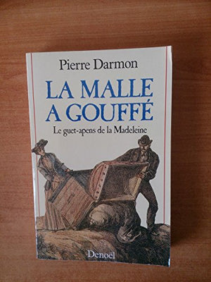 La malle à Gouffé : Le guet-apens de la Madeleine