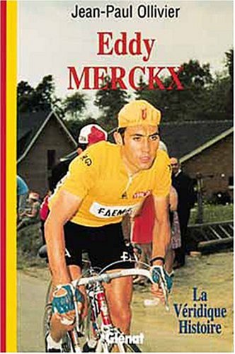 La véridique histoire d'Eddy Merckx