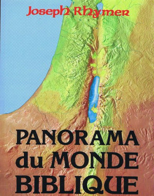 Panorama du monde biblique