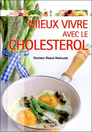 Mieux vivre avec le cholestérol